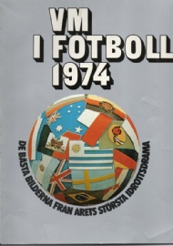 Sportboken - VM i fotboll 1974. De bsta bilderna frn rets strsta idrottsdrama.
